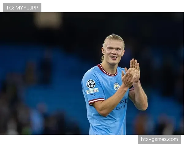 哈兰德：从多特锋霸到曼城体系核心的成长轨迹解析